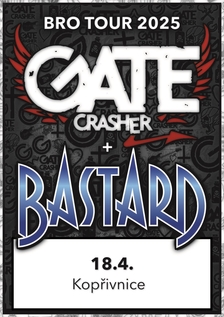 Gate Crasher a Bastard v Kopřivnici