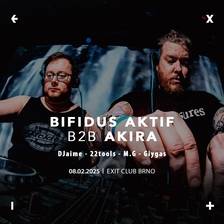 Akira b2b Bifidus Aktif v Exitu