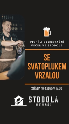 Pivní a degustační večer se Svatoplukem Vrzalou ve Stodole!