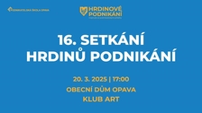 16. setkání Hrdinů podnikání - Klub Art