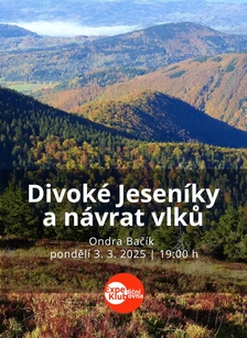 Divoké Jeseníky a návrat vlků - Expediční klubovna