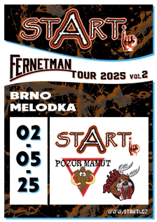 Fernetman Tour - Driák, STARTi, Pozor mamut - Melodka