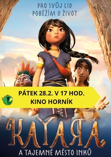 Kayara a tajemné město Inků - Kino Horník