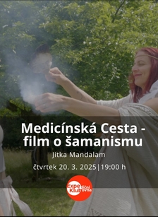 Medicínská Cesta - film o šamanismu v Expediční klubovně