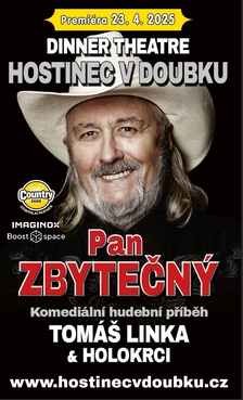 Pan Zbytečný - Komediálně hudební příběh - Country Dinner Theatre