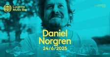 Daniel Norgren - Lucerna Music Bar