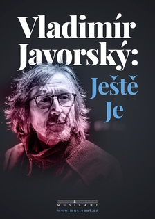 Vladimír Javorský: Ještě je - Musilka