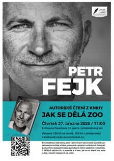 Petr Fejk: Jak se dělá zoo - Knihovna Třebíč