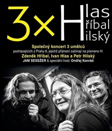 3x H: Hlas & Hříbal & Hilský v Kaštanu