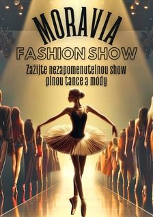 Moravia Fashion Show - Amfiteátr Lednice